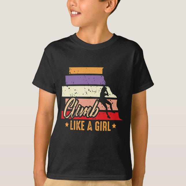 Climb Like A Girl Wall Climbing Mountaineering T-Shirt (Front)