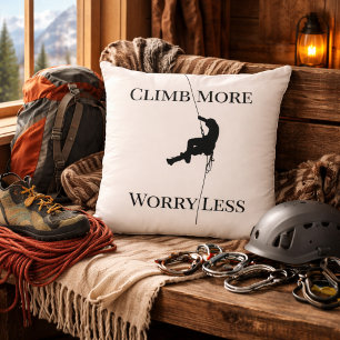 Climb More Worry Less Rock Climbing Quote  Cushion
