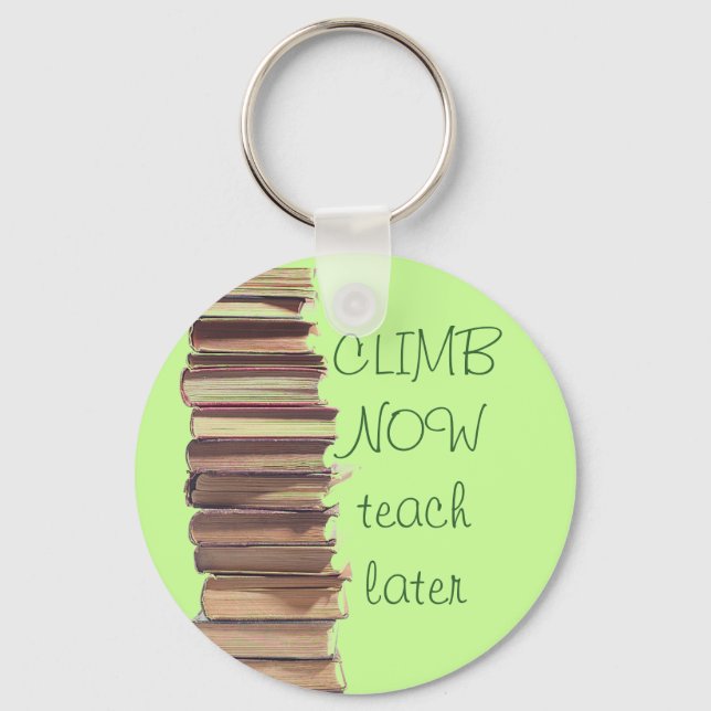climb now teach later key ring (Front)