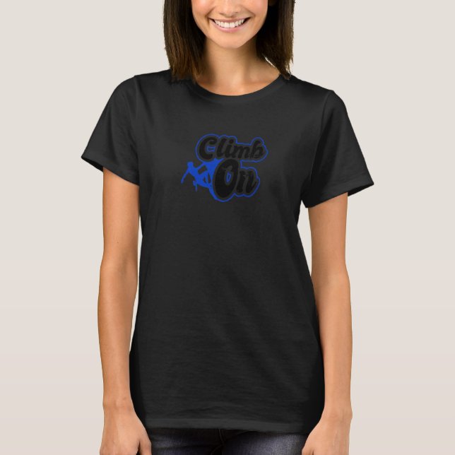 Climb On Bouldering T-Shirt (Front)