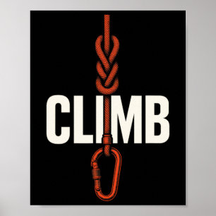 Climb - Rock Climbing Outdoors Rope Adventure  Poster