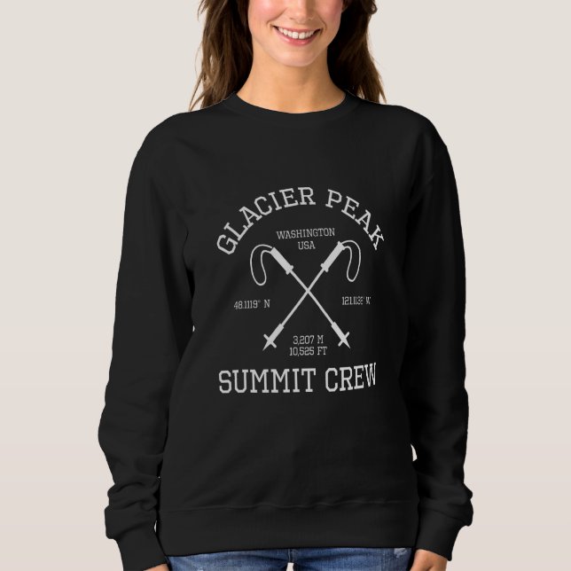 Climbed Glacier Peak Summit Crew Hike Washington U Sweatshirt (Front)