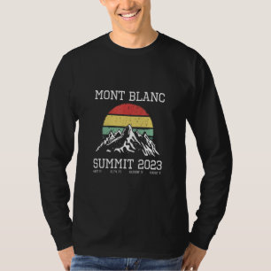 Climbed Mont Blanc Summit 2023 Hike France Sun Hik T-Shirt