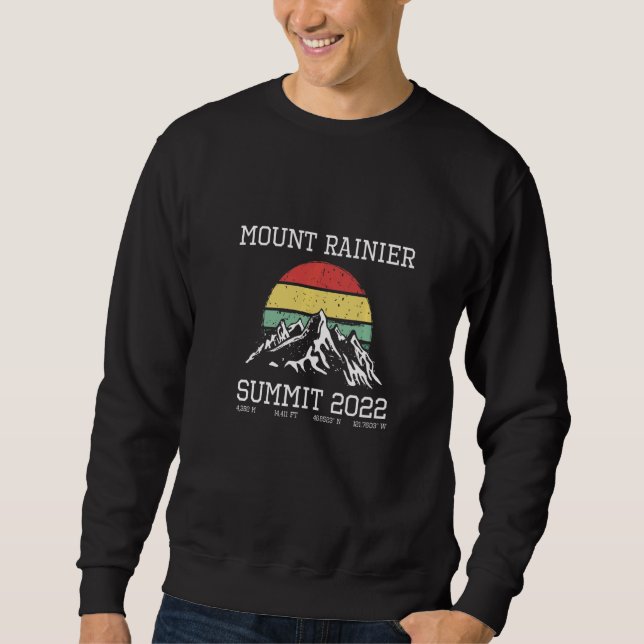 Climbed Mount Rainier Summit 2022 Hike Washington  Sweatshirt (Front)