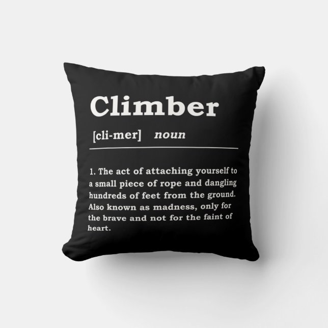 Climber Definition Noun Boulderin Rock Climber Mou Cushion (Front)
