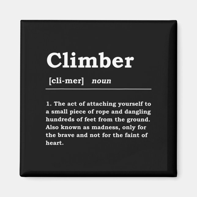 Climber Definition Noun Boulderin Rock Climber Mou Magnet (Front)