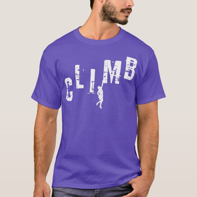 Climber Gift CLIMB Rock Climbing Bouldering T-Shirt (Front)