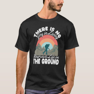 Climber Rock Climbing No Living without Bouldering T-Shirt