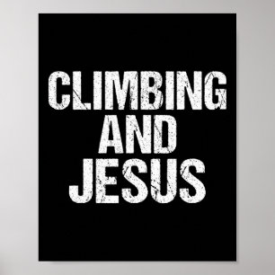 Climbing And Jesus Tree Rock Climber Poster