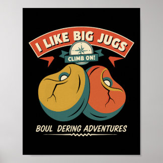 Climbing Bouldering Adventures Climb On  Poster