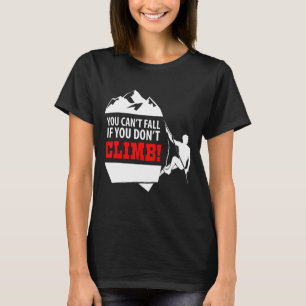 Climbing Bouldering Climber Mountain Climber Rock T-Shirt