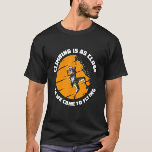 Climbing Bouldering Climber Mountain Climber Rock T-Shirt