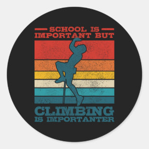 Climbing Bouldern Vintage Slogan Funny Climber Gif Classic Round Sticker