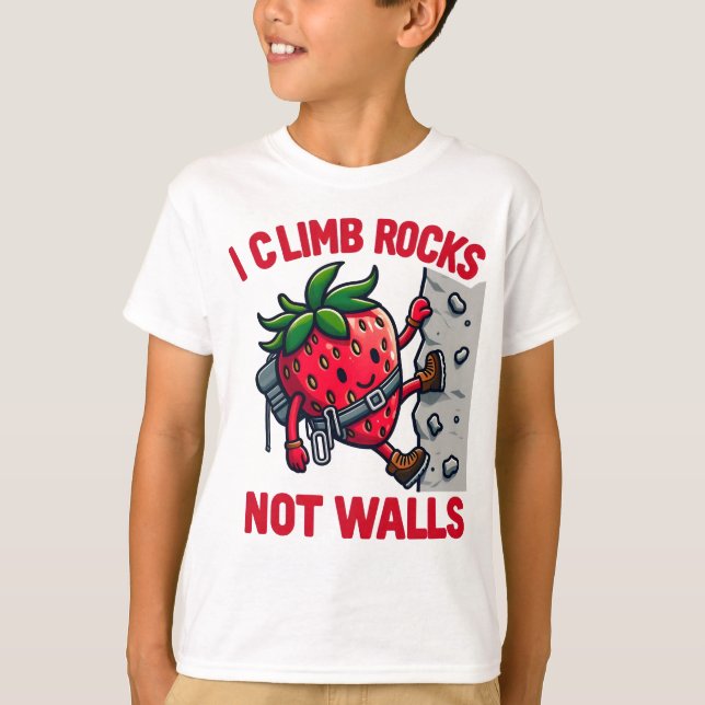  climbing , climb ,Rock climbing, strawberry, clim T-Shirt (Front)
