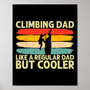 Climbing Dad Design Father Day For Rock Climber Poster