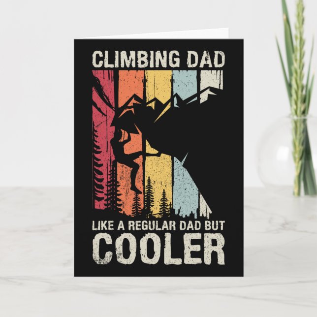 Climbing Dad Like A Regular Dad But Cooler Climber Card (Front)