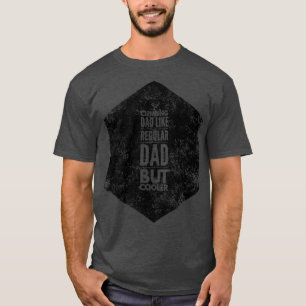 Climbing Dad Like Regular Dad But Cooler T-Shirt
