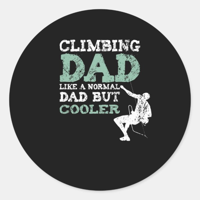 Climbing Dad rock climbing dad mountaineer father Classic Round Sticker (Front)