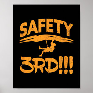 Climbing Fun Is 1st, Fitness 2nd., Safety 3rd!  Poster