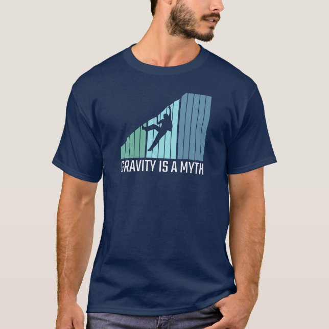 Climbing - Gravity Is a Myth T-Shirt (Front)