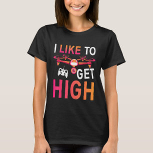 Climbing I Like To Get High Rock Climb  Outing T-Shirt