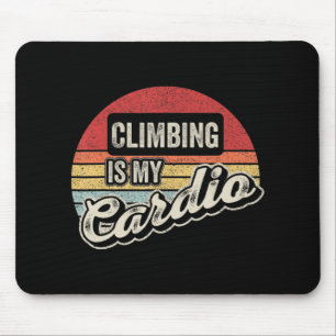 Climbing Is My Cardio Vintage Retro Rock Climbing Mouse Pad