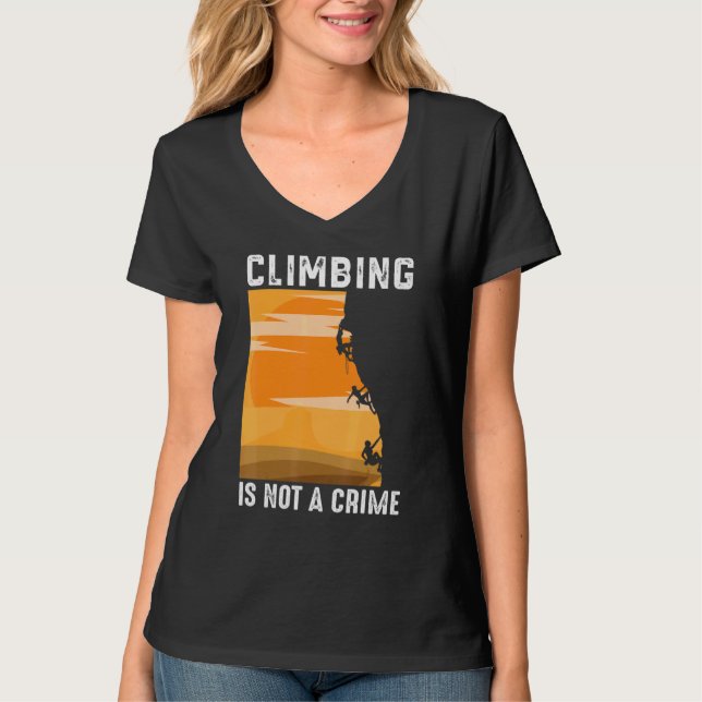 Climbing Is Not A Crime Mountaineer T-Shirt (Front)