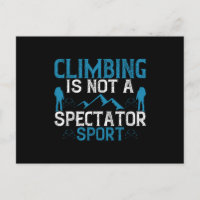 Climbing Is Not A Spectator Sport
