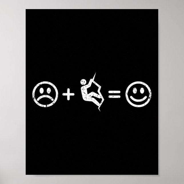 Climbing Makes Happy Climbers Gift Free-climbing B Poster (Front)