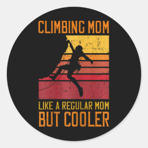 Climbing Mom Like A Regular Mom But Cooler Boulder Classic Round Sticker