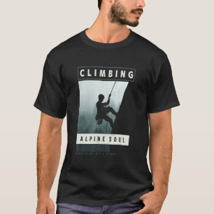 Climbing More Than Just A Sport Mountaineering Roc T-Shirt