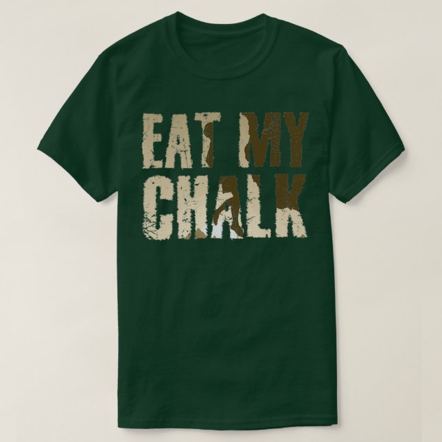 Climbing Saying Mountaineer T-Shirt (Design Front)