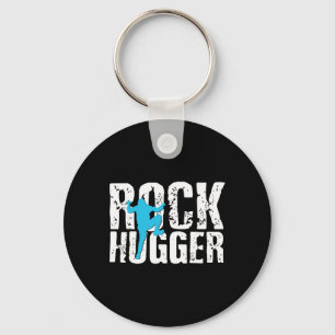 Climbing Shirt Rock Hugger Funny Climber Gift  Key Ring
