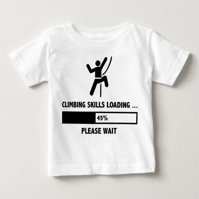 Climbing Skills Loading Baby T-Shirt (Front)