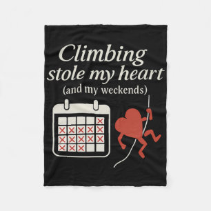 Climbing Stole My Heart (and My Weekends) - Romant Fleece Blanket