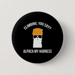 Climbing You Say Alpaca My Harness 6 Cm Round Badge
