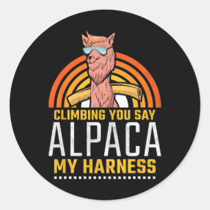 Climbing You Say Alpaca My Harness, Rock Climbing Classic Round Sticker