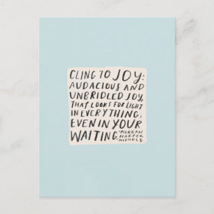 Cling to joy - postcard