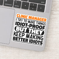 Clinic Manager I Try To Make Things Funny Quotes