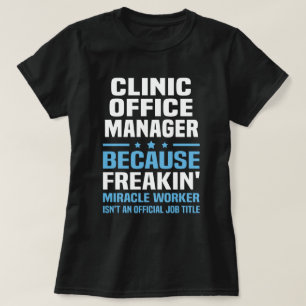 Clinic Office Manager T-Shirt