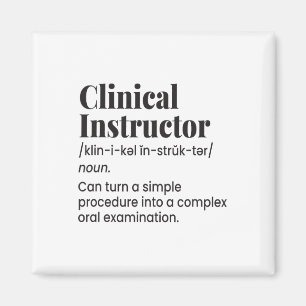 Clinical Instructor Nurse Teacher Funny Definition Magnet