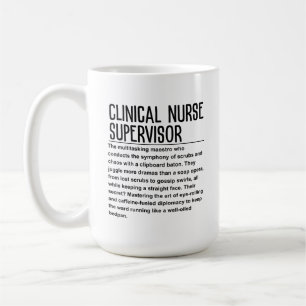 Clinical Nurse Supervisor Coffee Mug