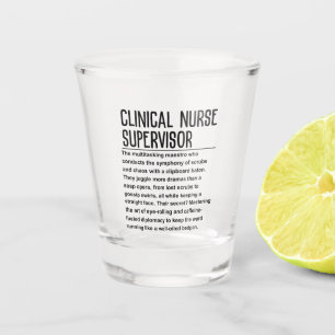 Clinical nurse supervisor shot glass