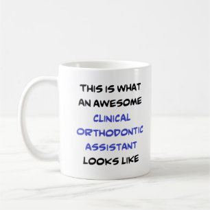 clinical orthodontic assistant, awesome coffee mug