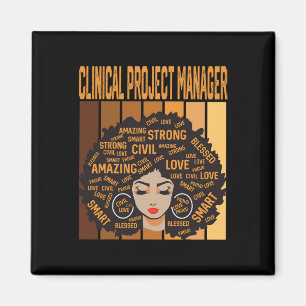 Clinical Project Manager Powerful Black History Mo Magnet