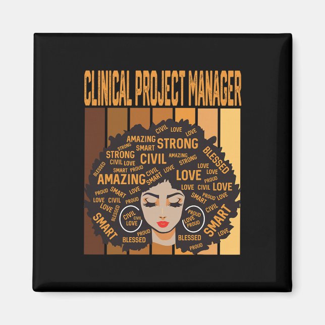 Clinical Project Manager Powerful Black History Mo Magnet (Front)