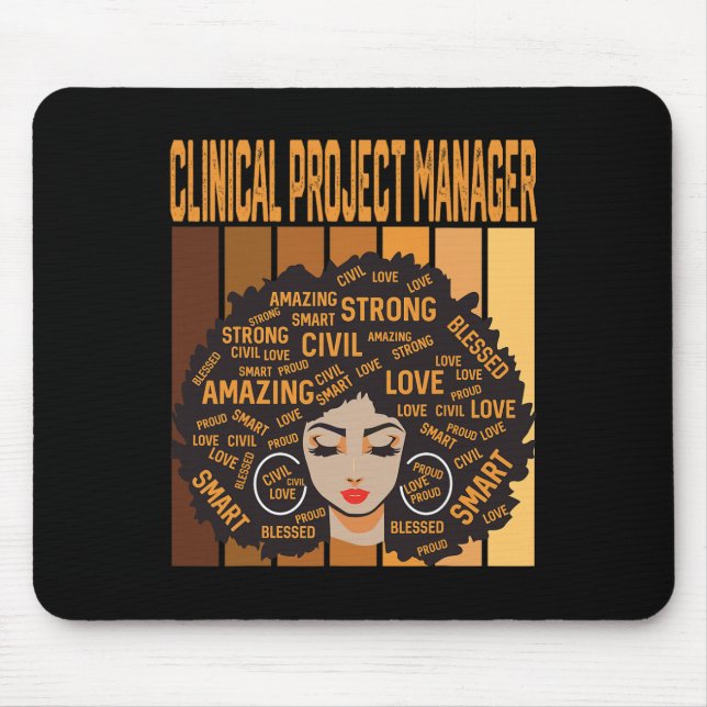 Clinical Project Manager Powerful Black History Mo Mouse Pad (Front)