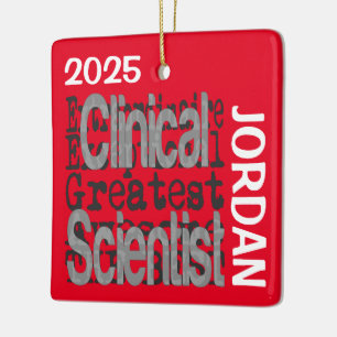 Clinical Scientist Extraordinaire Ceramic Ornament