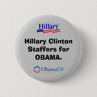 Clinton Staffers for Obama Button