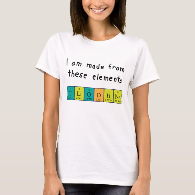 Cliodhna periodic table name shirt (Front)